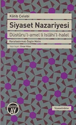 Siyaset Nazariyesi; Düstûru'l-Amel Li Islâhi'l-halel