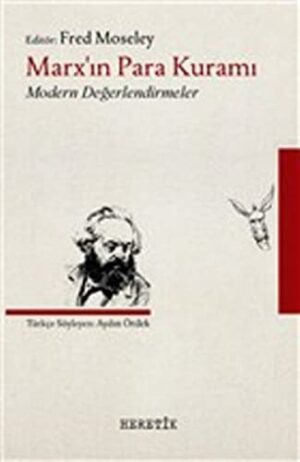 Marx'ın Para Kuramı; Modern Değerlendirmeler