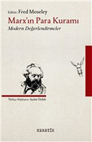 Marx'ın Para Kuramı; Modern Değerlendirmeler