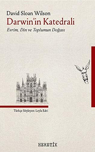 Darwin'in Katedrali : Evrim, Din ve Toplumun Doğası