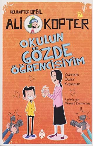 Okulun Gözde Öğrencisiyim; Ali Kopter 2