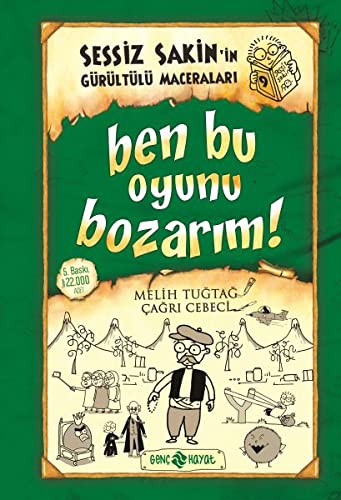 Ben Bu Oyunu Bozarım / Sessiz Sakin'in Gürültülü Maceraları 9 (ciltli)