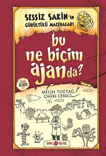Bu Ne Biçim Ajanda?;Sessiz Sakin'in Gürültülü Maceraları 10