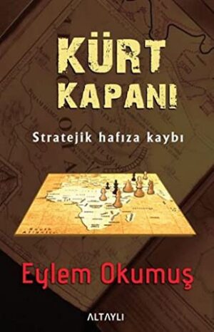Kürt Kapanı; Stratejik Hafıza Kaybı
