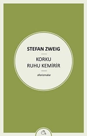 Korku Ruhu Kemirir; Aforizmalar