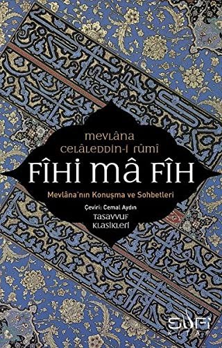 Fihi Ma Fih – Mevlana'nın Konuşma ve Sohbetleri