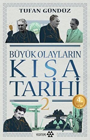 Büyük Olayların Kısa Tarihi II
