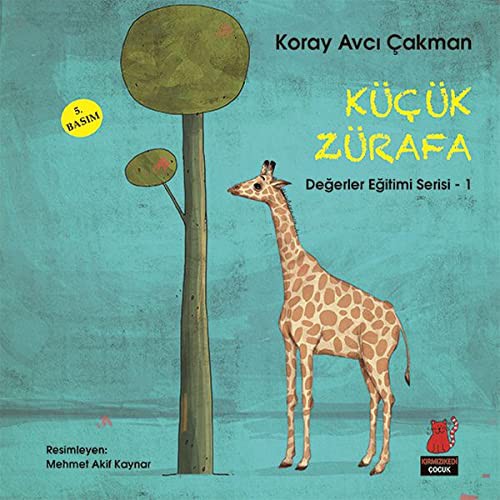 Küçük Zürafa; Değerler Eğitimi Serisi 1