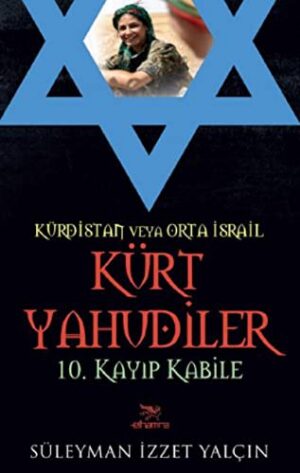 Kürdistan Veya Orta İsrail Kürt Yahudiler; 10. Kayıp Kabile