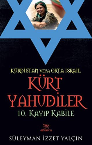 12251678-L.jpg Kürdistan Veya Orta İsrail Kürt Yahudiler; 10. Kayıp Kabile