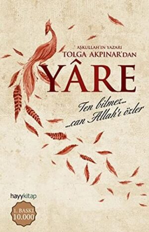 12251888-L.jpg Yare; Ten Bilmez Can Allah'ı Özler