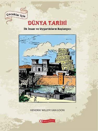 Dünya Tarihi; İlk İnsan ve Uygarlıkların Başlangıcı