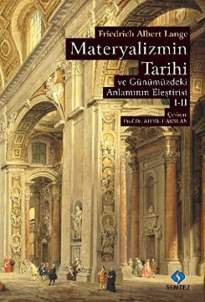 Materyalizmin Tarihi ve Günümüzdeki Anlamının Eleştirisi (2 Cilt)