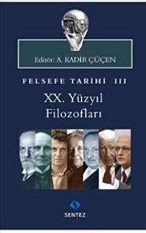Felsefe Tarihi 3 - 20. Yüzyıl Filozofları