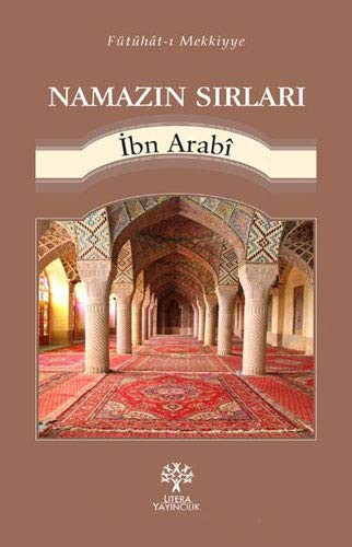 Namazın Sırları; Fütuhat-ı Mekkiyye