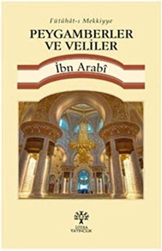 Peygamberler ve Veliler; Fütuhat-ı Mekkiyye