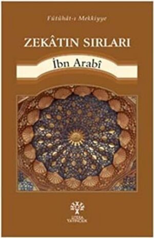 Zekatın Sırları; Fütuhat-ı Mekkiyye