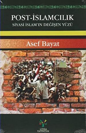 Post-İslamcılık; Siyasi İslam'ın Değişen Yüzü