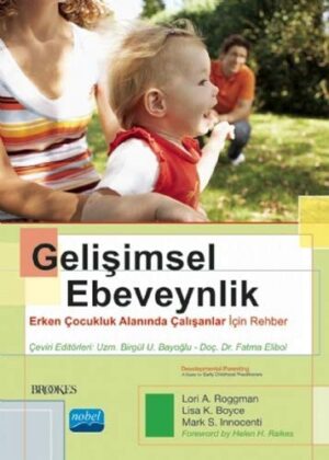 12252993-L.jpg Gelişimsel Ebeveynlik - Erken Çocukluk Alanında Çalışanlar İçin Rehber; Devel Opmental Parenting - A Guide for Early Childhood Practitioners