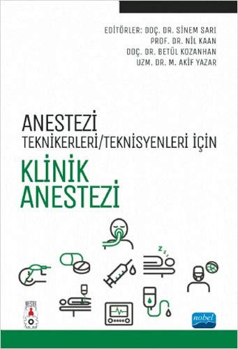 Anestezi Teknikerleri/Teknisyenleri İçin Klinik Anestezi