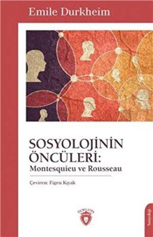Sosyolojinin Öncüleri