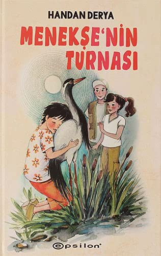 Menekşe’nin Turnası (Ciltli)