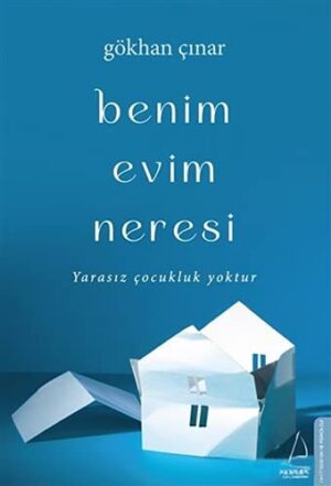 Benim Evim Neresi;Yarasız Çocuklar Yoktur