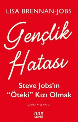 12254120-L.jpg Gençlik Hatası - Steve Jobs'ın "Öteki" Kızı Olmak