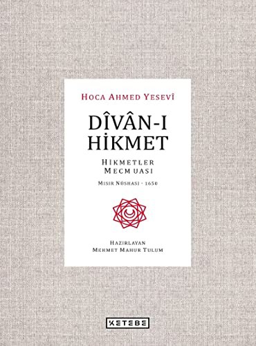 Dîvân-ı Hikmet; Hikmetler Mecmuası- Mısır Nüshası 1650