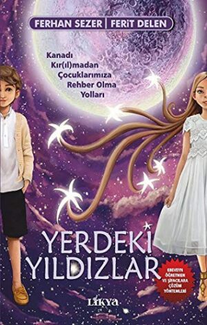Kanadı Kır(ıl)madan Çocuklarımıza Rehber Olma Yolları