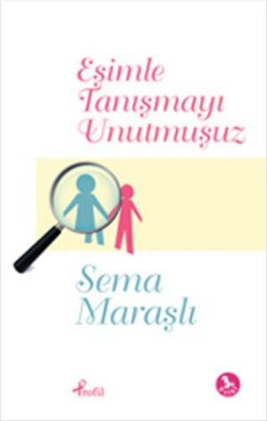 Eşimle Tanışmayı Unutmuşuz