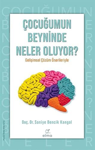 Çocuğumun Beyninde Neler Oluyor ?;Çocuğumun Beyninde Neler Oluyor ?
