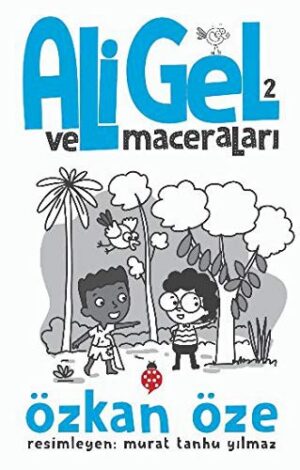 Ali Gel ve Maceraları -2