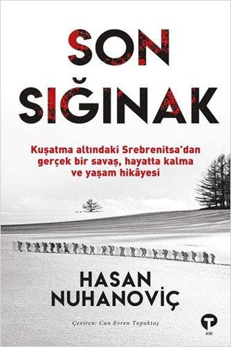 12255768-L.jpg Son Sığınak; Kuşatma Altındaki Srebrenitsa'dan Gerçek Bir Savaş, Hayatta Kalma Hikayesi
