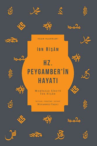 Hz. Peygamber'in Hayatı; Muhtasar Siretü İbn Hişam