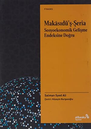 Makasıdü’ş-Şeria Sosyoekonomik Gelişme Endeksine Doğru
