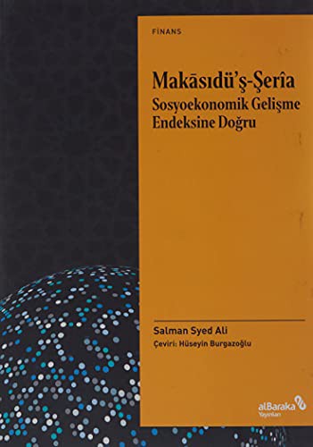 Makasıdü’ş-Şeria Sosyoekonomik Gelişme Endeksine Doğru