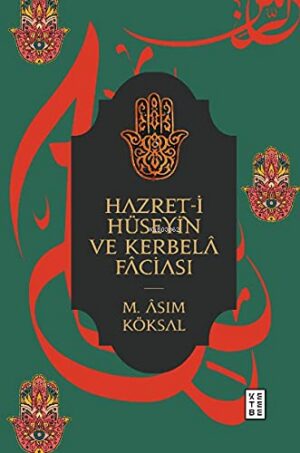 Hazret-i Hüseyin ve Kerbelâ Fâciası