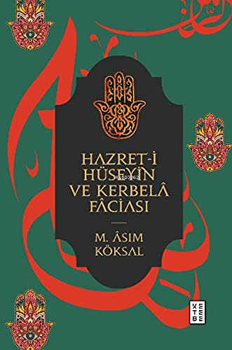 Hazret-i Hüseyin ve Kerbelâ Fâciası