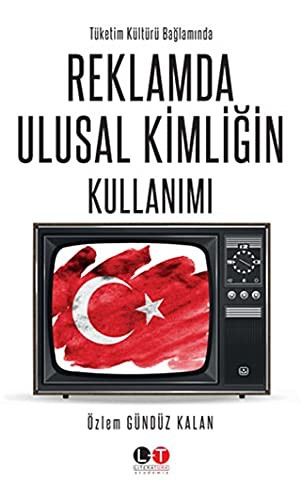 12257465-L.jpg Tüketim Kültürü Bağlamında Reklamda Ulusal Kimliğin Kullanımı