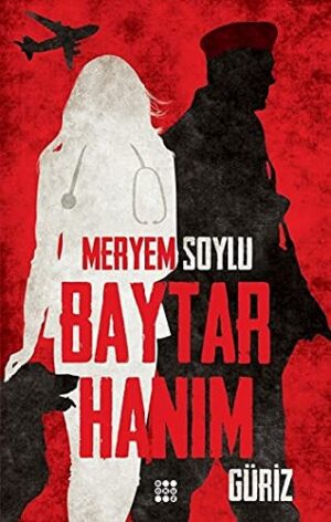Baytar Hanım 1;Güriz