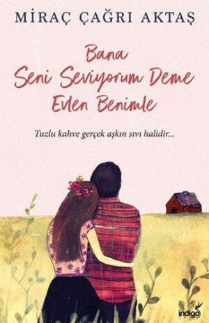 12257741-L.jpg Bana Seni Seviyorum Deme Evlen Benimle