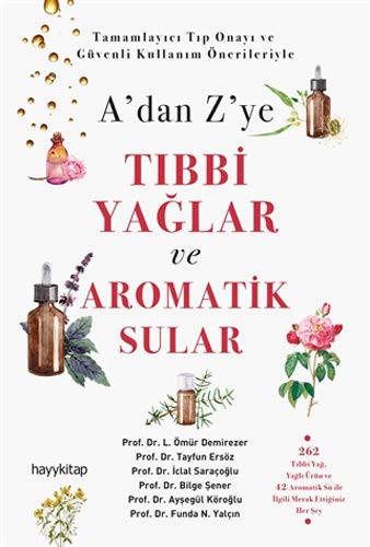 12257882-L.jpg A'dan Z'ye Tıbbi Yağlar ve Aromatik Sular