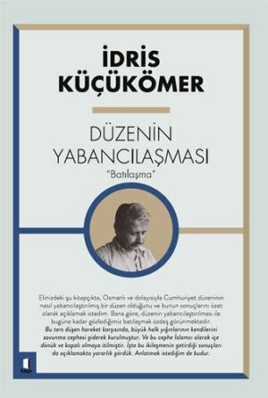 Düzenin Yabancılaşması; 'Batılaşma'