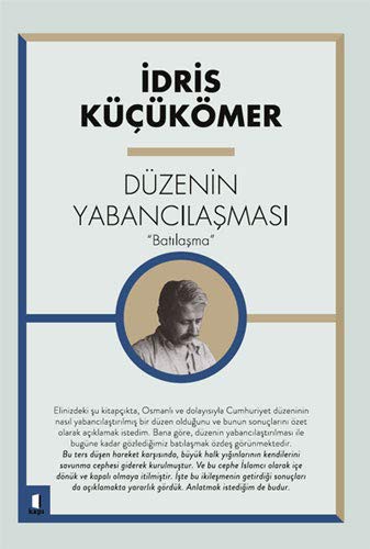 Düzenin Yabancılaşması; 'Batılaşma'