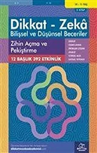 12258385-L.jpg Zihin Açma ve Pekiştirme ( 10 - 11 Yaş 5 Kitap, 392 Etkinlik );Dikkat – Zekâ & Bilişsel ve Düşünsel Beceriler