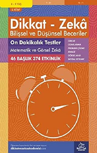 12258396-L.jpg 10 Dakikalık Testler Matematik ve Görsel Zeka (8 - 9 Yaş 5.Kitap, 374 Etkinlik) / Dikkat – Zekâ & Bilişsel ve Düşünsel Beceriler