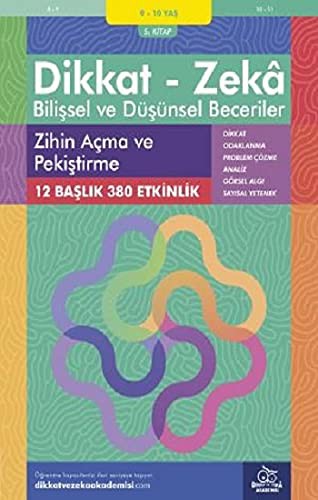 12258397-L.jpg Zihin Açma ve Pekiştirme ( 9 - 10 Yaş 5 Kitap, 380 Etkinlik );Dikkat – Zekâ - Bilişsel ve Düşünsel Beceriler