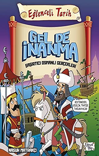 Gel de İnanma - Şaşırtıcı Osmanlı Gerçekleri