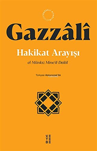 Hakikat Arayışı;El-münkız Mine’d-dalal